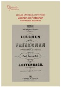 Offenbach (J.)_Lischen et Fritzchen