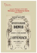 Offenbach J. Monsieur et Madame Denis