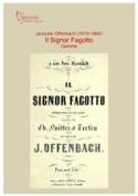 Offenbach J. Signor Fagotto Il