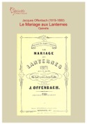 Offenbach J. Mariage aux Lanternes Le